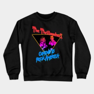 Thrillseekers! Crewneck Sweatshirt